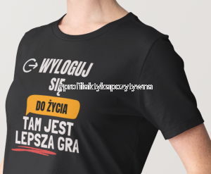 Koszulka profilaktyczna Wyloguj się do życia