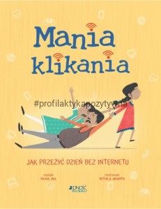 Mania klikania. Jak przeżyć dzień bez internetu.
