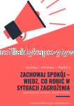 BROSZURA: Zachowaj spokój – wiedź, co robić w sytuacji zagrożenia