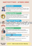 Plakat  profilaktyczny  Bądź pozytywny, wybierz siebie!