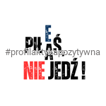 Naklejka profilaktyczna „Piłeś, NIE jedź!”