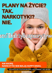 Plakat profilaktyczny  „Narkotyki NIE mają happy endu!” dla młodzieży 
